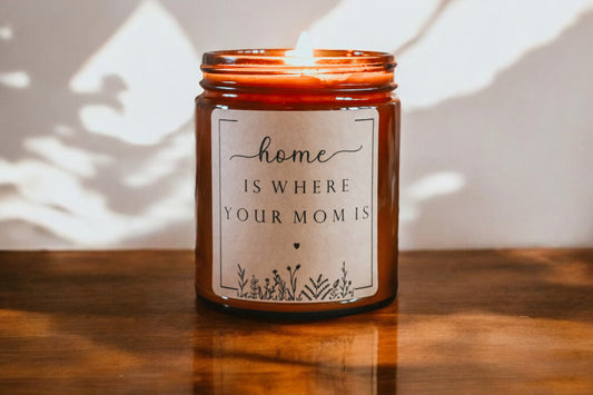 Amber Jar Home is Where Your Mom Is Scented Soy Candle | Non-Toxic, Handmade Candle | Useful Gift for New Moms, Mothers Day, & Birthday | Mood Enhancing Candle The Gift Gala Shop Candle Co.