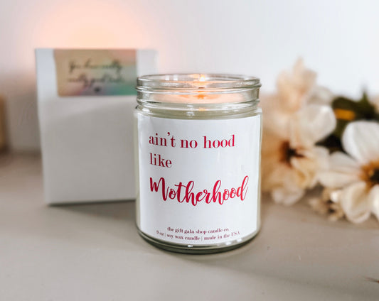 Funny Mother's Day Gift | Ain't No Hood Link Motherhood Candle | Natural Soy Candle Thegiftgalashop 