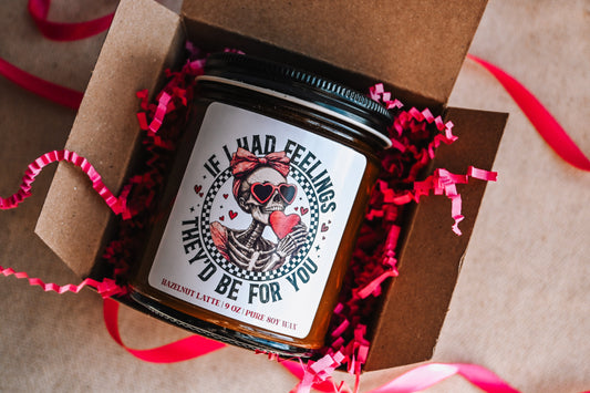 If I Had Feelings They'd Be for You Candle | Funny Single Girl Valentines Gift | 8 oz Hazelnut Latte Soy Candle | Valentines Scented Candle The Gift Gala Shop Candle Co.