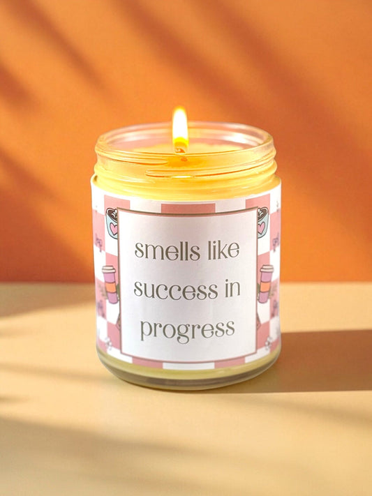 Smells Like Success In Progress 9 oz Soy Candle - Motivational Candle - Small Business Candle The Gift Gala Shop Candle Co.