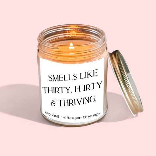 Smells Like 30 Flirty and Thriving Birthday Candle | 30th Birthday Gift for Friend | The Gift Gala Shop Candle Co.