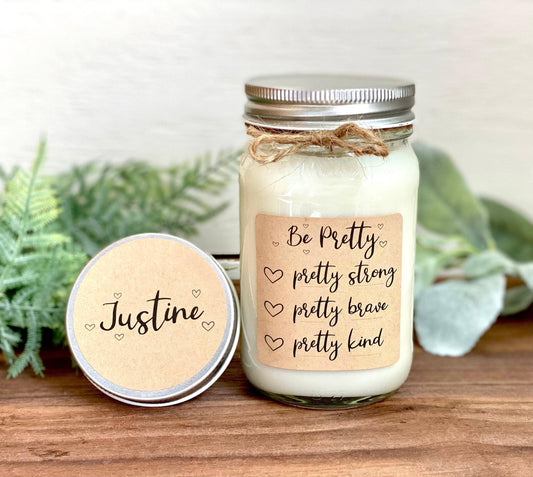 Be Pretty Encouragement Candle | Personalized Motivational Gift Thegiftgalashop