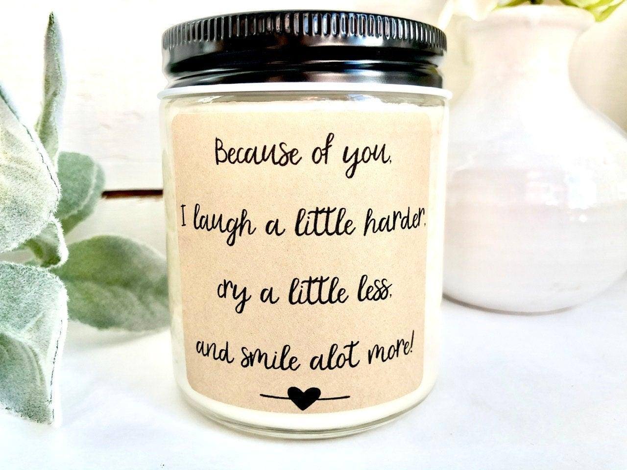 Personalized Best Friend Candle | Because of You I laugh a Little More | BFF Gift Thegiftgalashop 